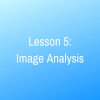 Lesson 5: Image Analysis